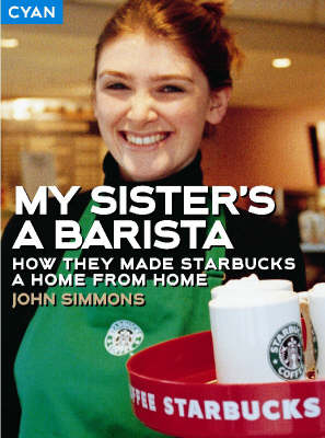 My Sister's a Barista - John Simmons