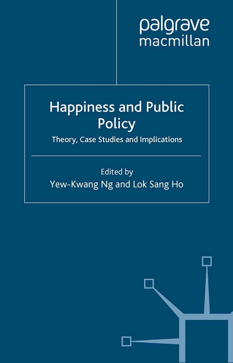 Happiness and Public Policy - Lok Sang Ho