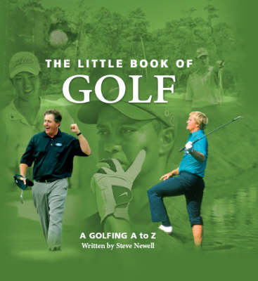 The Little Book of Golf - Steve Newell