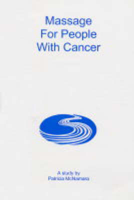 Massage for People with Cancer - Patricia McNamara