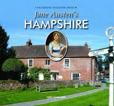 Jane Austen's Hampshire - Terry Townsend