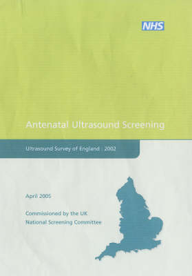 Antenatal Ultrasound Screening Ultrasound Survey of England - Martin Whittle