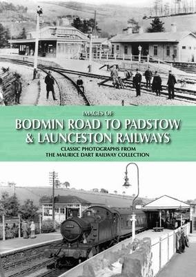 Images of Bodmin Road to Padstow & Launceston Railways - Maurice Dart