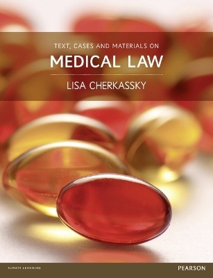 Text, Cases and Materials on Medical Law - Lisa Cherkassky