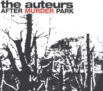 After Murder Park, 2 Audio-CDs (Expanded Edition) -  Auteurs