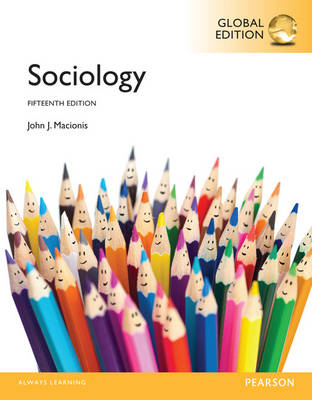 Sociology, Global Edition - John J. Macionis