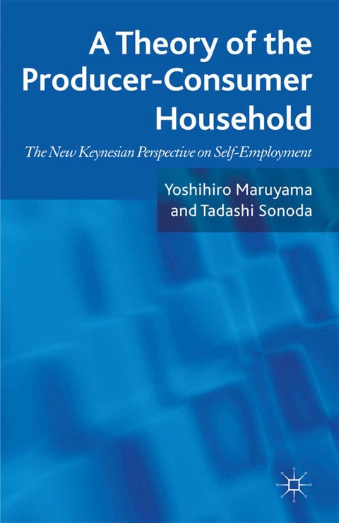 A Theory of the Producer-Consumer Household - Yoshihiro Maruyama, Tadashi Sonoda