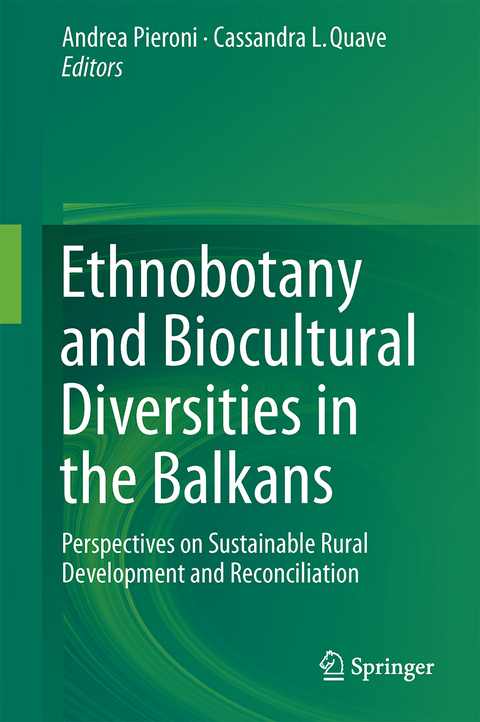 Ethnobotany and Biocultural Diversities in the Balkans - 