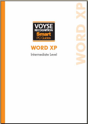 Microsoft Word XP Intermediate - Chris Voyse, Patrice Muse