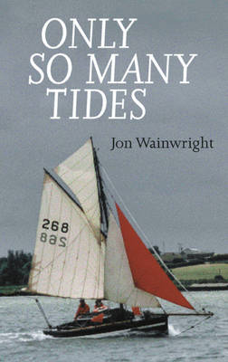 Only So Many Tides - Jon Wainwright