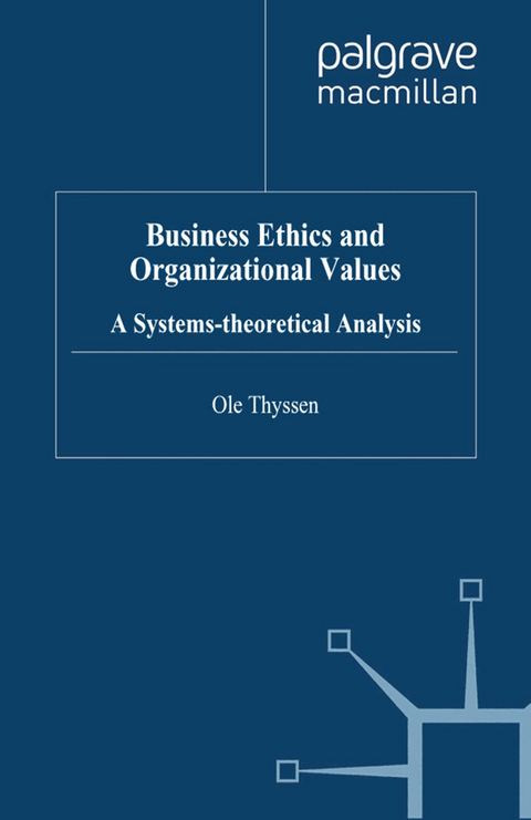 Business Ethics and Organizational Values - O. Thyssen