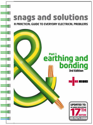 Snags and Solutions - a Practical Guide to Everyday Electrical Problems -  Electrical Safety Council,  National Inspection Council for Electrical Installation Contracting (NICEIC)