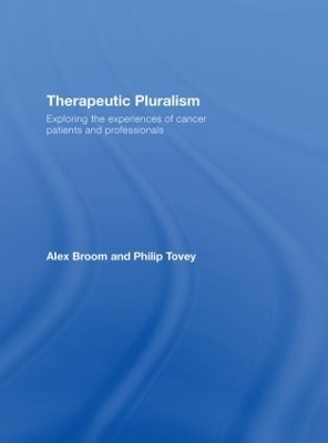 Therapeutic Pluralism - Alex Broom, Philip Tovey