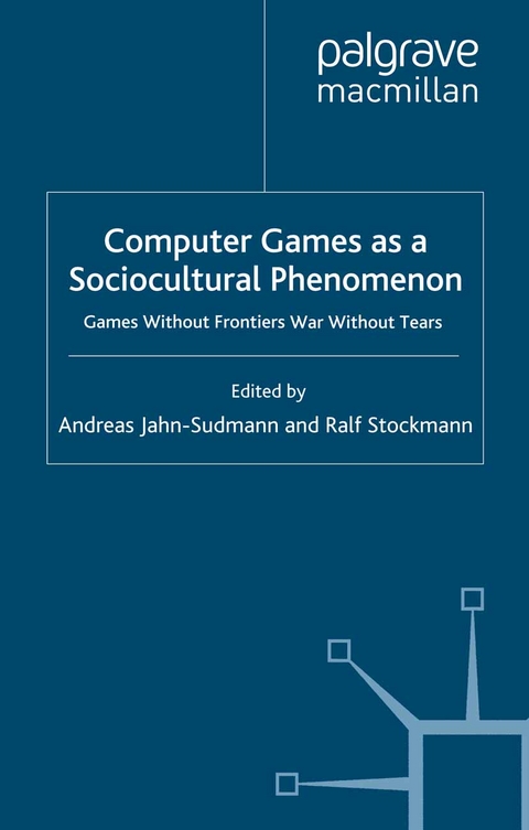 Computer Games as a Sociocultural Phenomenon - 