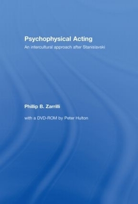 Psychophysical Acting - Phillip B. Zarrilli