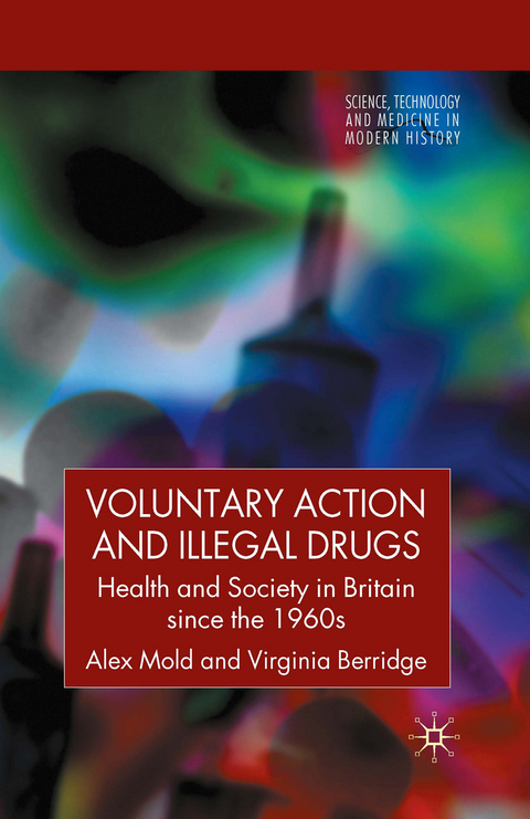 Voluntary Action and Illegal Drugs - A. Mold, V. Berridge