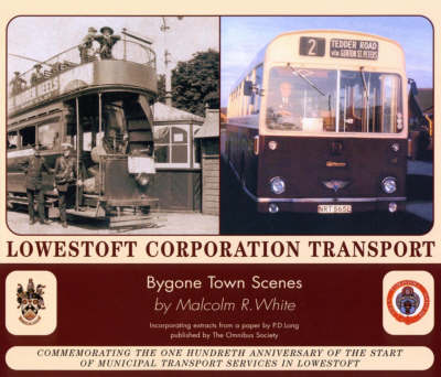 Lowestoft Corporation Transport: Bygone Town Scenes