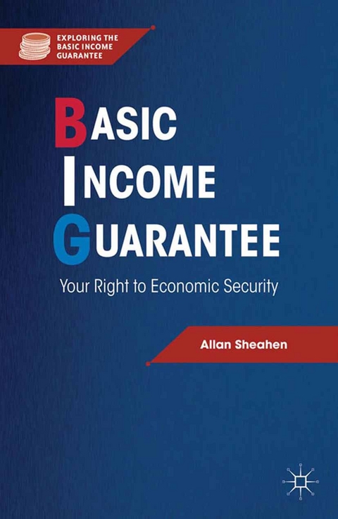 Basic Income Guarantee - A. Sheahen