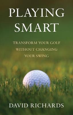 Playing Smart - David Richards