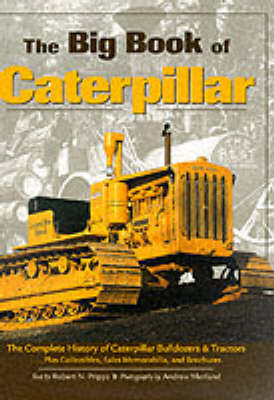 The Big Book of Caterpillar - Robert N. Pripps, Andrew Morland