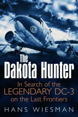 The Dakota Hunter - Hans Wiesman