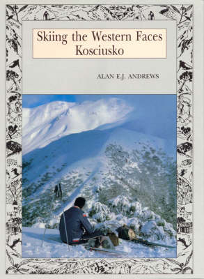 Skiing the Western Faces - Kosciusko - Alan Andrews