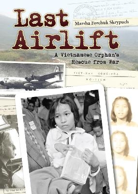 Last Airlift - Marsha Forchuk Skrypuch