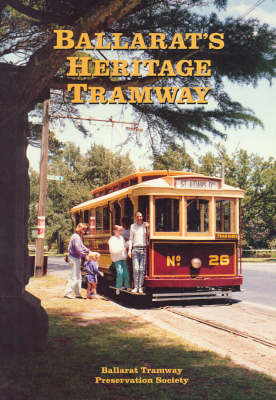 Ballarat's Heritage Tramway - William F. Scott