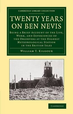 Twenty Years on Ben Nevis - William T. Kilgour