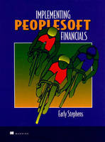 Implementing PeopleSoft Financials - Early Stephens,  Manning Publications