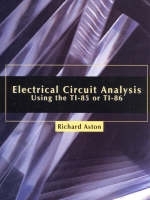 Electrical Circuit Analysis Using the TI-85 or TI-86 - Richard Aston