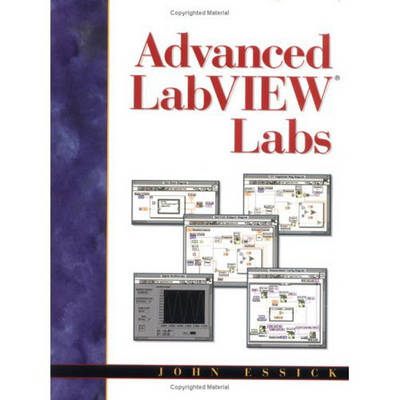 Advanced LabVIEW Labs - John Essick