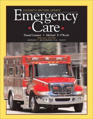 Emergency Care - Daniel J. Limmer  EMT-P, Michael F. O'Keefe, Harvey T. Grant, Bob Murray, J. David Bergeron