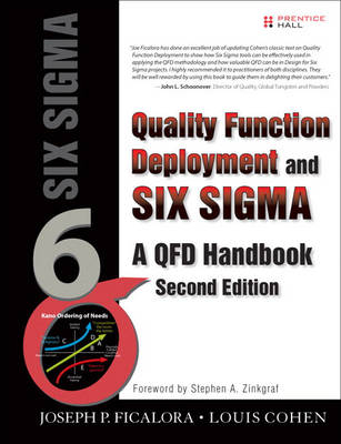 Quality Function Deployment and Six Sigma, Second Edition - Joseph P. Ficalora, Louis Cohen