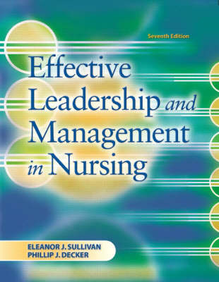 Effective Leadership and Management in Nursing - Eleanor J. Sullivan