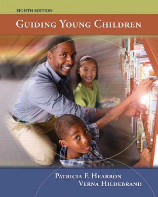 Guiding Young Children - Patricia F. Hearron, Verna P. Hildebrand