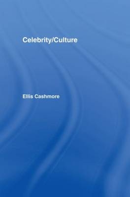 Celebrity Culture - Ellis Cashmore