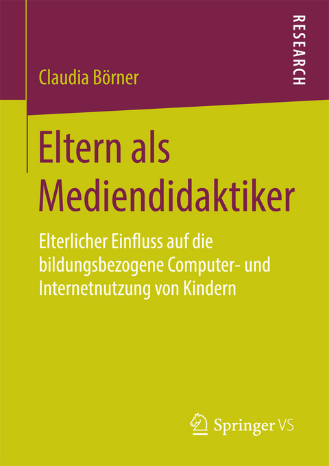 Eltern als Mediendidaktiker -  Claudia Börner