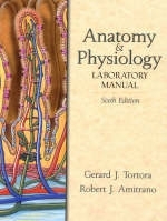 Anatomy and Physiology Laboratory Manual - Gerard J. Tortora, Robert J. Amitrano