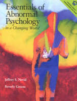 Essentials of Abnormal Psychology in a Changing World - Jeffrey S. Nevid, Beverly Greene  Ph.D.