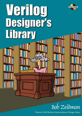 Verilog Designer's Library - Bob Zeidman