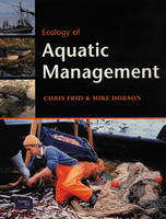 Ecology of Aquatic Management - M Dobson, C L Frid