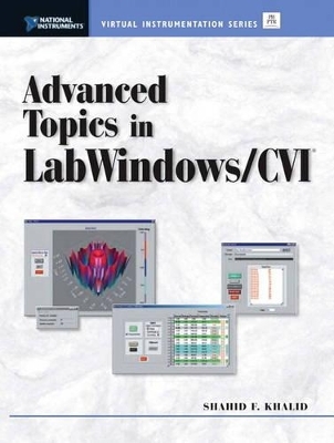 Advanced Topics in LabWindows/CVI - Shahid F. Khalid