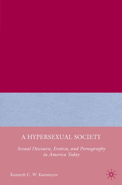 A Hypersexual Society - K. Kammeyer