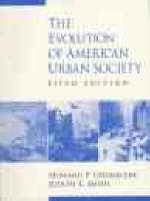 The Evolution of American Urban Society - Howard P. Chudacoff, Judith E. Smith