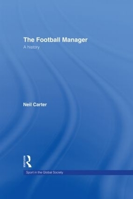 The Football Manager - Neil Carter