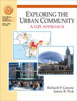 Exploring the Urban Community - Richard P Greene, James B Pick