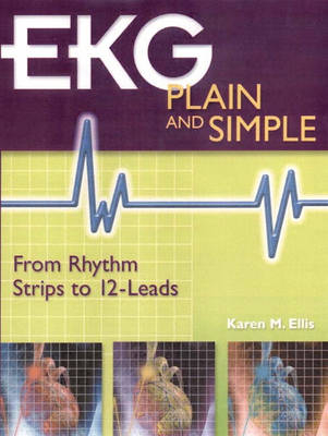 EKG Plain and Simple - Karen Ellis  RN