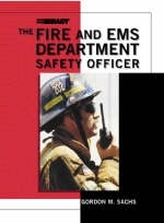 The Fire and EMS Department Safety Officer - Gordon M. Sachs