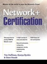 Network + Certification - Tim Hoffman, Kostya Ryvkin, Dave Houde